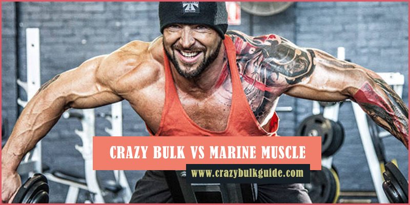 Crazy Bulk vs Marine Muscle