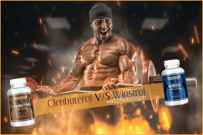 Clenbuterol V/S Winstrol legal steroids